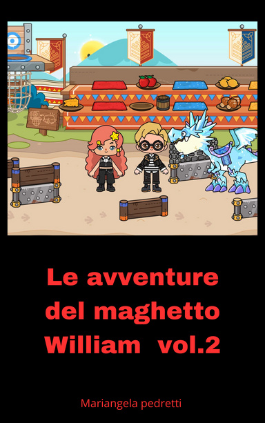 Le Avventure del maghetto William  vol.2