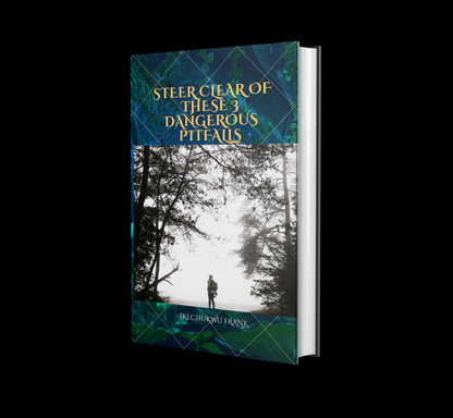 STEER CLEAR OF THESE 3 DANGEROUS PITFALLS