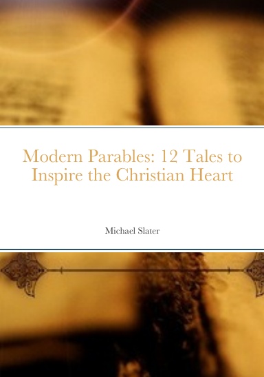 Modern Parables: 12 Tales to Inspire the Christian Heart