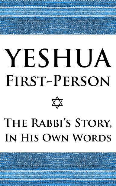 Yeshua First-Person