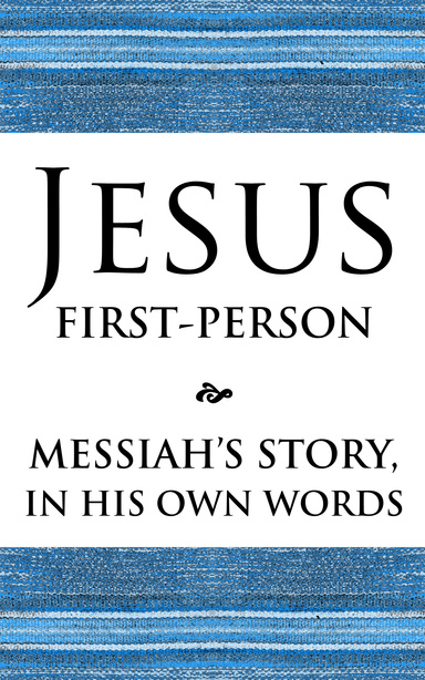 Jesus First-Person