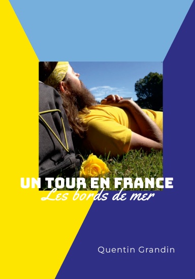 Un tour en France - Partie 1 : Les bords de mer