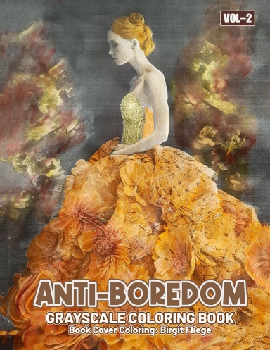 Antiboredom Grayscale Coloring Book Vol 2 (Spiral)