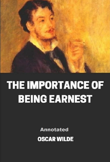 The Importance of Being Earnest Annotated