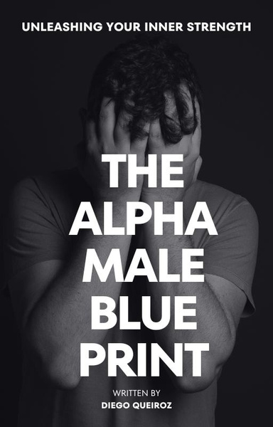 The Alpha Male Blueprint
