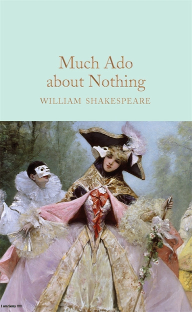 Much Ado About Nothing Annotated