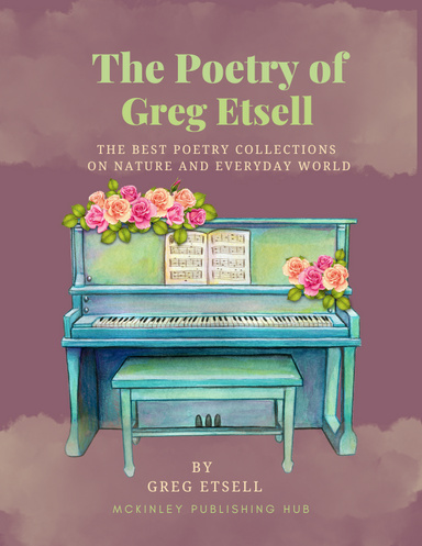 THE POETRY OF GREG ETSELL