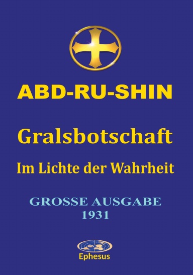 Gralsbotschaft "Im Lichte der Wahrheit" Große Ausgabe 1931