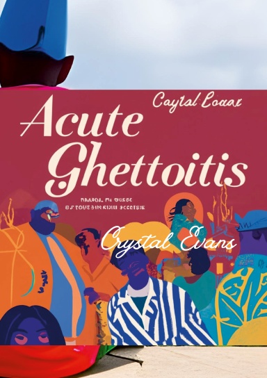 Acute Ghettoitis