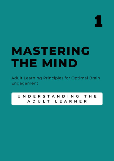 Mastering the Mind: Adult Learning Principles for Optimal Brain Engagement