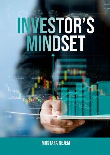 The Investors Mindset: Mastering the Wealth Code by Unveiling Untapped Potential