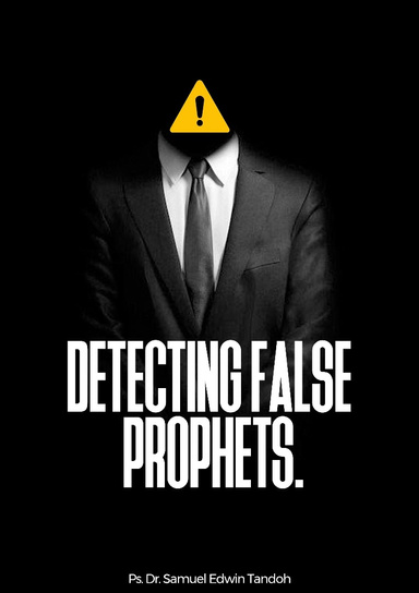 DETECTING FALSE PROPHETS