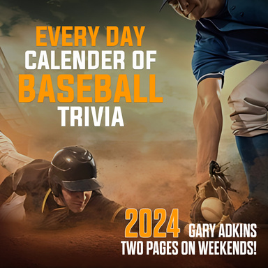 Every Day Calender Of Baseball Trivia