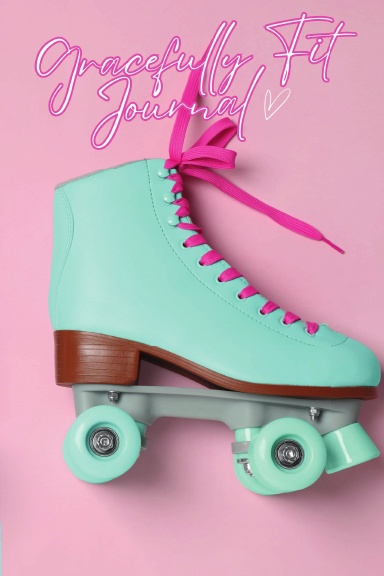Gracefully Fit Workout Journal