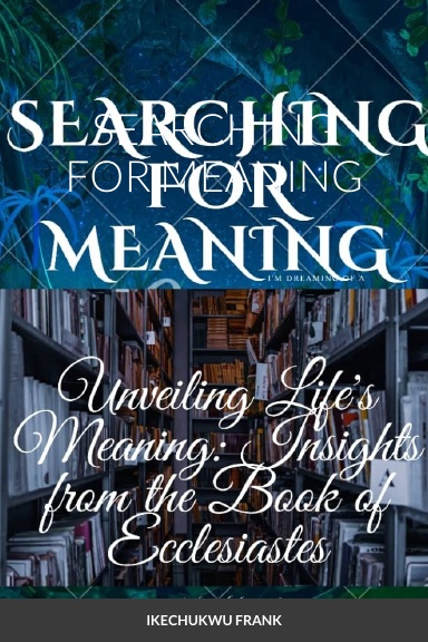 SEARCHING FOR MEANING