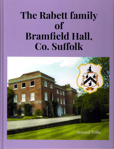The Rabett family of Bramfield Hall, Co. Suffolk