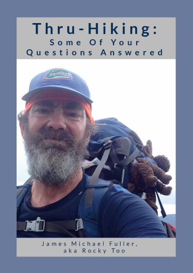 Thru-Hiking: Some of Your Questions Answered