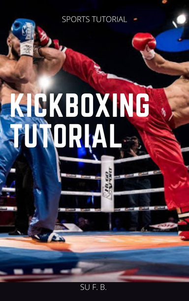 Kickboxing Tutorial