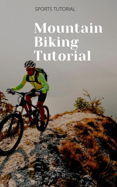 Mountain Biking Tutorial