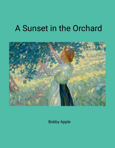 A Sunset in the Orchard