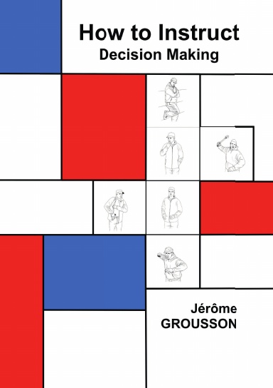How to Instruct Decision Making