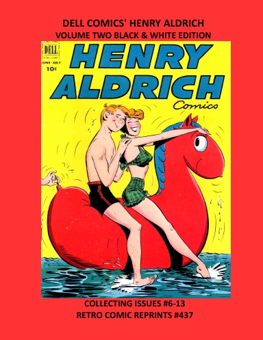 DELL COMICS' HENRY ALDRICH VOLUME TWO BLACK & WHITE EDITION