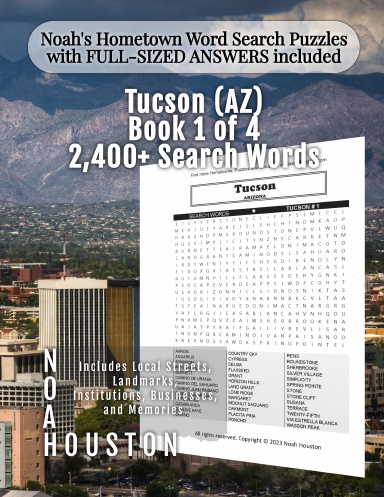 Noah’s Hometown Word Search Puzzles with FULL-SIZED ANSWERS included TUCSON (AZ), BOOK 1 OF 4