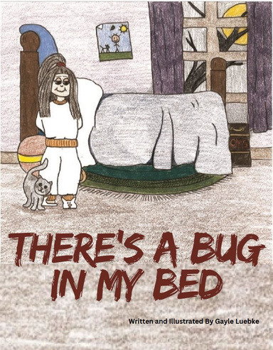 There's a Bug in my Bed