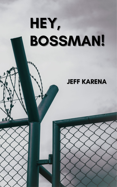 HEY, BOSSMAN!