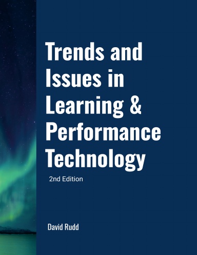 Trends and Issues in Learning & Performance Technology