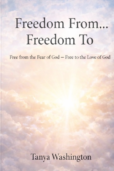 Freedom From     Freedom To