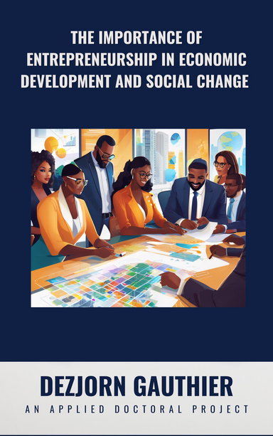 The Importance of Entrepreneurship in Economic Development and Social Change