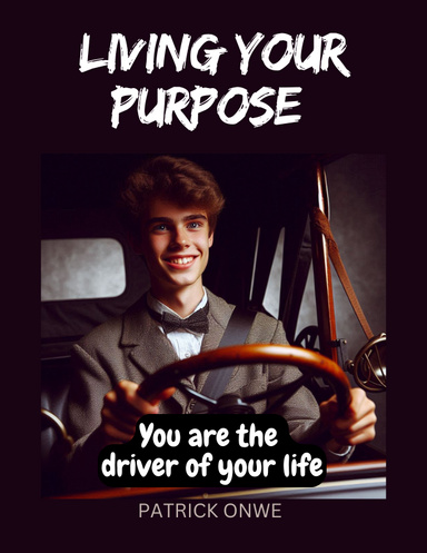 LIVING YOUR PURPOSE