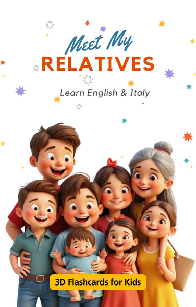 Meet My Relatives – 3D Flashcards for Kids
