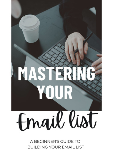 Mastering Your Email List
