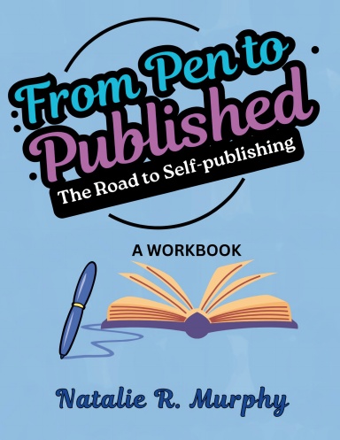 From Pen to Published: The Road to Self-publishing