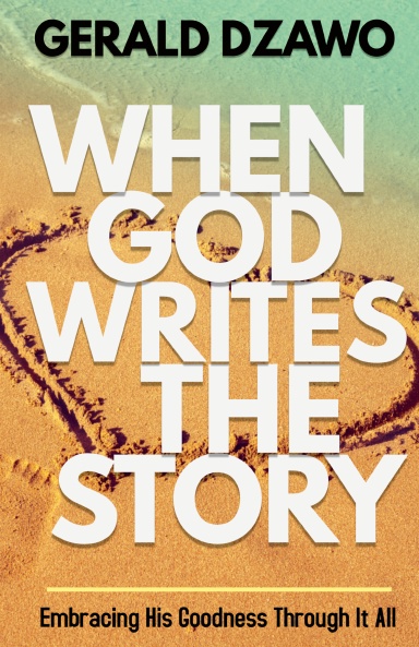 When God Writes The Story