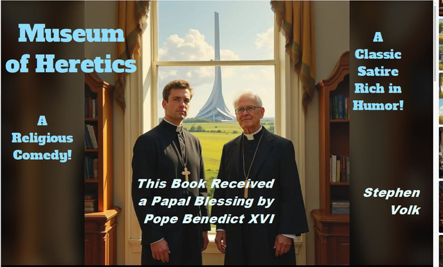 Museum of Heretics, A Satire Rich in Humor!