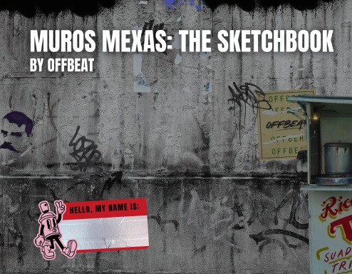 Muros Mexas: The Sketchbook