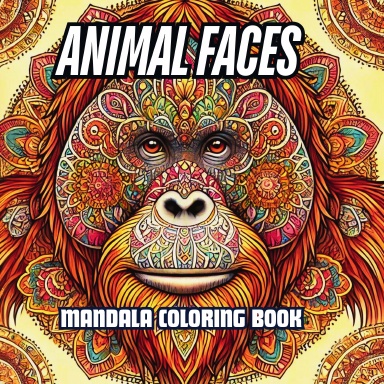 Mystical Animal Faces: Mandala Coloring Book