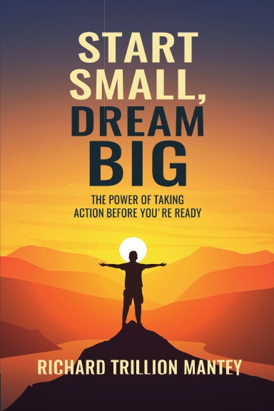 Start Small, Dream Big