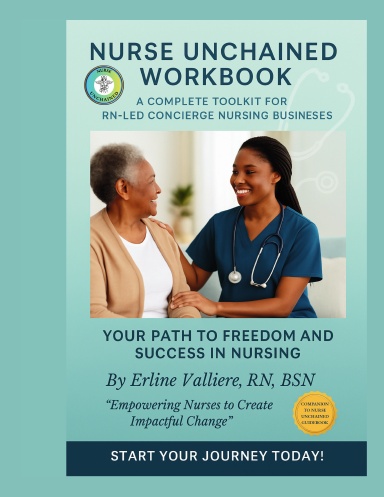 Nurse Unchained Workbook
