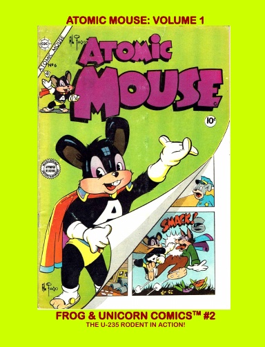 Atomic Mouse Comics: Volume 1