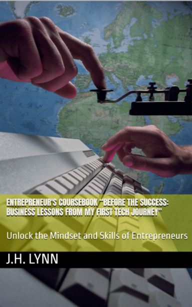 Coursebook: “Before the Success: Lessons from My First Tech Journey”