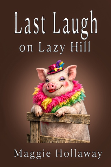 Last Laugh on Lazy Hill