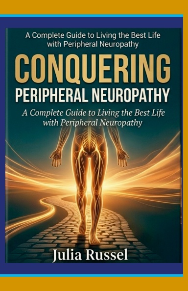 CONQUERING PERIPHERAL NEUROPATHY