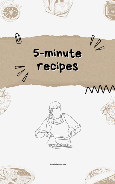 5 minute recipes