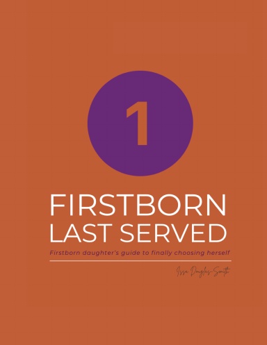 Firstborn, Last Served (Large Print)