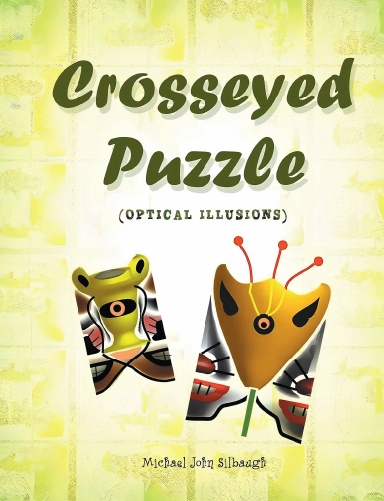 Crosseyed Puzzle: Optical Illusions