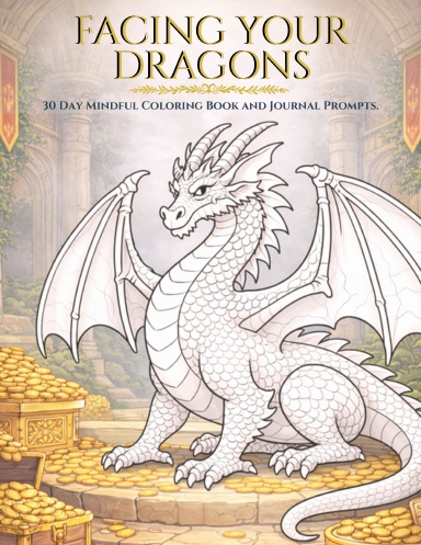 Facing Your Dragon